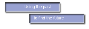 Using the past to find the future